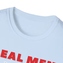 Load image into Gallery viewer, "REAL MEN" Unisex Softstyle T-Shirt