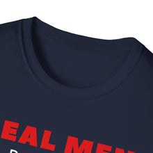 Load image into Gallery viewer, "REAL MEN" Unisex Softstyle T-Shirt