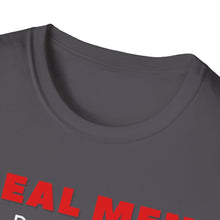 Load image into Gallery viewer, "REAL MEN" Unisex Softstyle T-Shirt