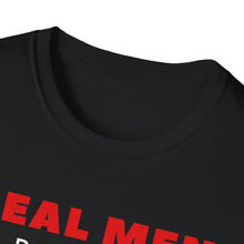 Load image into Gallery viewer, "REAL MEN" Unisex Softstyle T-Shirt