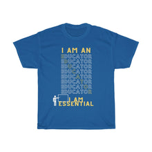 Load image into Gallery viewer, "I AM AN EDUCATOR" Unisex Heavy Cotton Tee