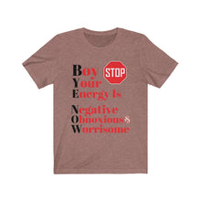 Load image into Gallery viewer, "BOY STOP" Bye Now Short Sleeve Tee