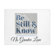 Load image into Gallery viewer, No Greater Love BE STILL & KNOW Placemat
