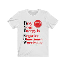 Load image into Gallery viewer, "BOY STOP" Bye Now Short Sleeve Tee