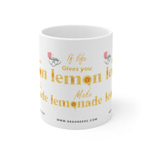 Load image into Gallery viewer, "MAKE LEMONADE" Ceramic Mug 11oz