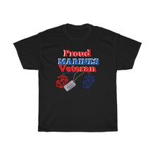 Load image into Gallery viewer, "PROUD MARINES VETERAN" Unisex Heavy Cotton Tee
