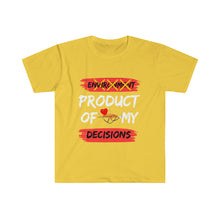 Load image into Gallery viewer, PRODUCT OF MY DECISIONS "WHITE" LETTERSUnisex T-Shirt