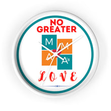 Load image into Gallery viewer, NO GREATER LOVE WHITE Wall clock