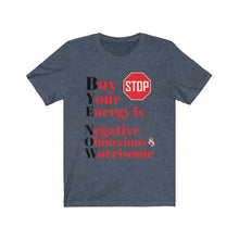 Load image into Gallery viewer, "BOY STOP" Bye Now Short Sleeve Tee