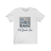 Load image into Gallery viewer, NGL Unisex BE STILL & KNOW BLUE Short Sleeve Tee