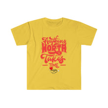 Load image into Gallery viewer, "Anything Worth Having" Unisex Softstyle T-Shirt