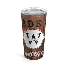 Load image into Gallery viewer, Custom 20oz Tumbler for WADE'S WOOD WORKS