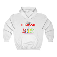 Load image into Gallery viewer, MY HUSBAND IS DOPE Heavy Blend™ Hooded Sweatshirt