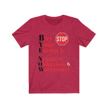 Load image into Gallery viewer, "BOY STOP" Bye Now Short Sleeve Tee