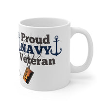 Load image into Gallery viewer, PROUD NAVY VETERAN Ceramic Mug 11oz