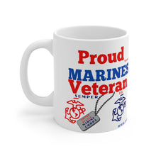 Load image into Gallery viewer, PROUD MARINES VETERAN Ceramic Mug 11oz