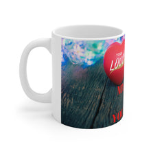 Load image into Gallery viewer, MY LOVE IS YOUR LOVE Ceramic Mug 11oz