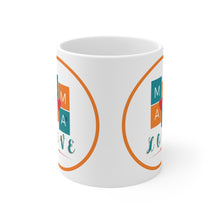 Load image into Gallery viewer, MAMA'S LOVE ORANGE Mug 11oz