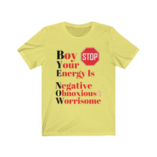 Load image into Gallery viewer, "BOY STOP" Bye Now Short Sleeve Tee