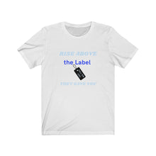 Load image into Gallery viewer, TELL'EM UNC Unisex RISE ABOVE THE LABEL BLK TAG Short Sleeve Tee