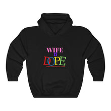 Load image into Gallery viewer, MY WIFE IS DOPE Heavy Blend™ Hooded Sweatshirt
