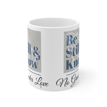 Load image into Gallery viewer, Mug 11oz NO GREATER LOVE BE STILL &amp; KNOW
