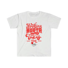Load image into Gallery viewer, &quot;Anything Worth Having&quot; Unisex Softstyle T-Shirt
