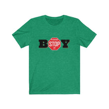 Load image into Gallery viewer, &quot;BOY STOP&quot; LADIES Jersey Short Sleeve Tee
